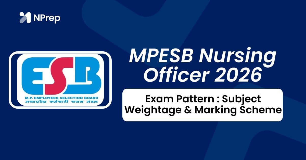 MPESB Nursing Officer Exam Pattern 2026: Subject Weightage & Marking Scheme
