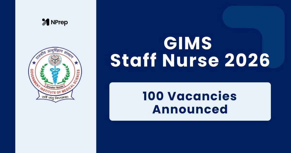 GIMS Staff Nurse Recruitment 2026: 100 Vacancies, Apply Online